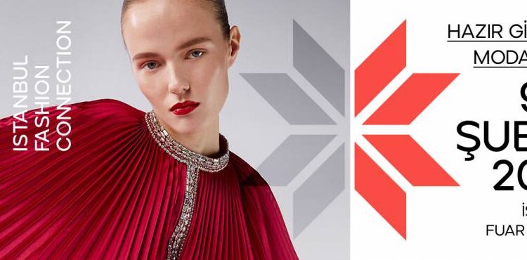 يفتح The Connection Point of Fashion و IFCO للملابس الجاهزة ومعرض الأزياء أبوابه في 9-11 فبراير …